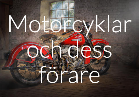 Motorcyklar och dess förare